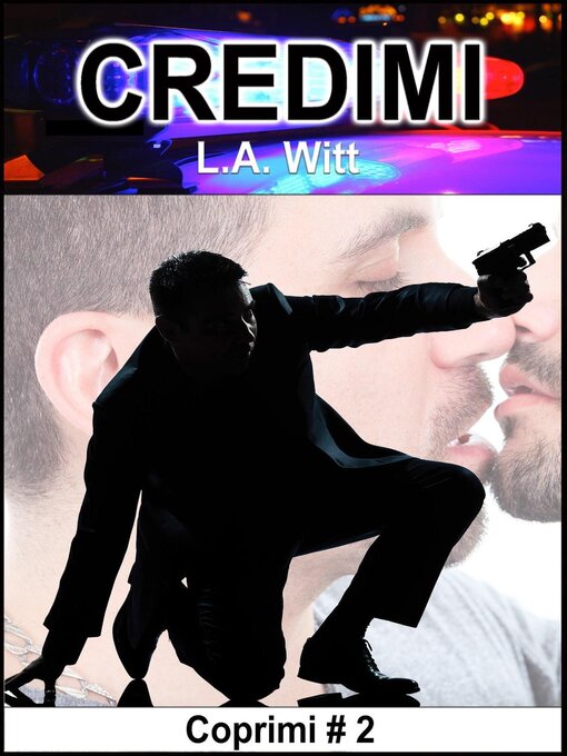 Title details for Credimi by L. A. Witt - Available
